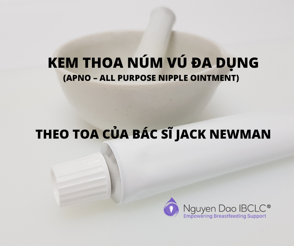 Kem thoa núm vú đa dụng (APNO – All Purpose Nipple Ointment) theo toa của Bác sĩ Jack Newman post thumbnail image